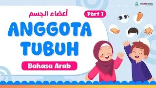 Lagu Bahasa Arab Anggota Tubuh (Part I)