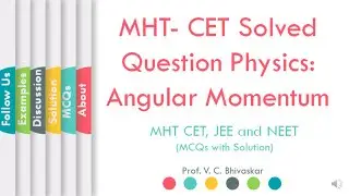 How to Solve Questions on Angular Momentum | Physics | MHT- CET | ProfVCBhivaskar | LLAGT #LLAGT