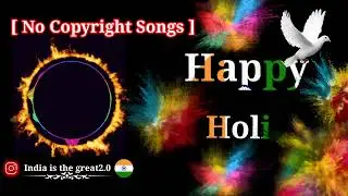 happy holi status video [ No Copyright ] NCS Music
