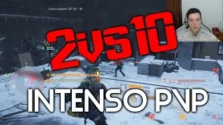 The Division | Intenso pvp de 20 min 2 vs 10 | Velirium y Tarkin