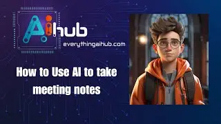 How To Use AI for Taking Meeting Notes - AI Note Taking