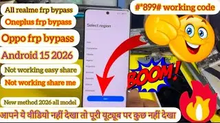 All realme oppo oneplus frp bypass android 15 2026 working #*899# code not working easy share