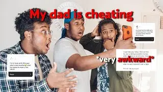 MY DAD CHEATED ON MY MUM... *awkward* SOLVING DILEMMAS