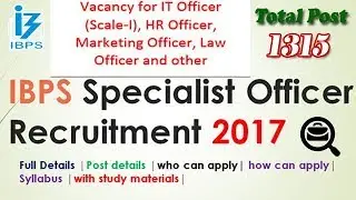 IBPS SO | IT Officer Recruitment 2017 | Full Exam Details|Syllabus| Study Materials