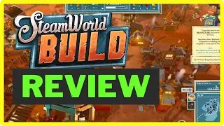 Steamworld Build - First Impressions / Review
