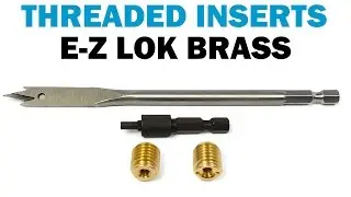 How to Install and Use E-Z LOK Thread Inserts & Spade Bits | Fasteners 101