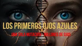 The Genetic Enigma of Blue Eyes: A 10,000-Year History