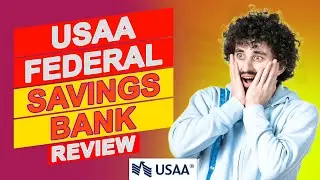 USAA Federal Savings Bank Review - Should You Switch To This Bank? (Breakdown Of Their Pros & Cons)