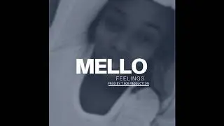 Mello-Feelings (Official Audio)