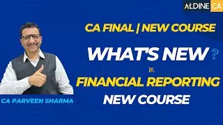 What&rsquo;s New In FR New Course? | By CA Parveen Sharma