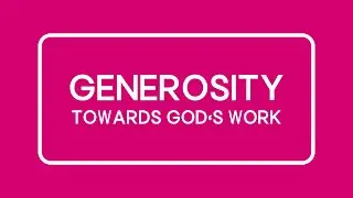 GENEROSITY TOWARDS GOD'S WORK | PASTOR STEVE KURIA | WAITHAKA MISSION CENTRE