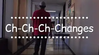 Ch-Ch-Ch-Changes (Short Film)