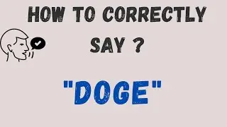 How to Say DOGE Correctly | Master Pronunciation