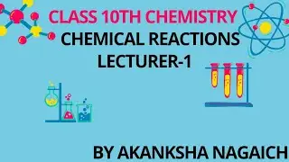 Class 10th chemistry chapter-1(chemical reactions)