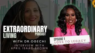 From Loss to Legacy: April Brown on Faith, Healing, and Resilience 