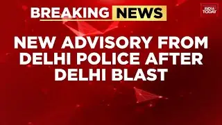 High Alert In Delhi: Police Issue Travel Advisory Amid Hunt For Absconding Terror Suspects.