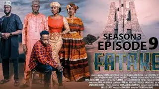 FATAKE SEASON 3, EPISODE 9 ORIGINAL FULL HD.