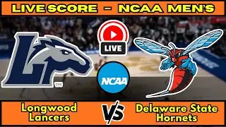 🔴 Longwood Lancers vs Delaware State Hornets | NCAA Men&rsquo;s Basketball | Live Score Update December 13