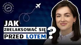 Jak pokonać LĘK przed LATANIEM? dr n. o zdr. Malwina Tudorowska | Kompas Lotniczy