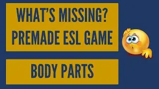 Body Parts |  ESL English Guessing Game | 