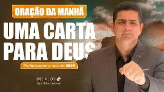 15º DIA DA CAMPANHA UMA CARTA PARA DEUS | PROFETIZANDO 2026 | 0RAÇÃO DA MANHÃ 29/DEZEMBRO ⁨#oração