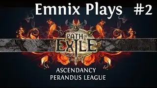 Lets Play: Path Of Exile Ascendancy - Perandus League - Merveil - Episode 2
