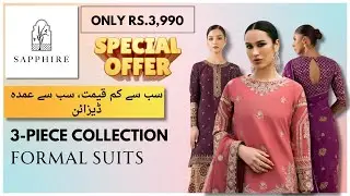 Sapphire 3 Piece Suit | Sapphire Sale | Only Rs.3,990 | Brand Directory