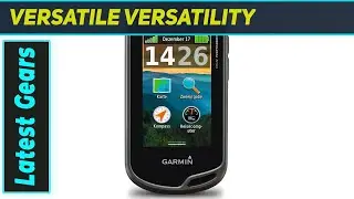 Garmin Oregon 650: The Ultimate Outdoor Companion