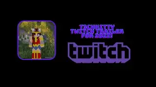 Twitch Channel Trailer (2022 Update)