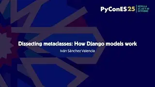 Dissecting metaclasses: How Django models work.
