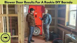 Blower Door Results On My 1st Build