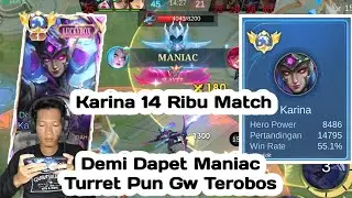 Demi Dapet Maniac, Turret Pun Gw Terobos🔥Build Terbaru Top Global Karina Tersakit🔥#fyp 