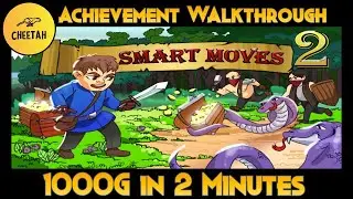 Smart Moves 2 - Achievement Walkthrough (1000G IN 2 MINUTES)