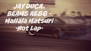 Jay Duca, Beams AE86 -Hot Lap-