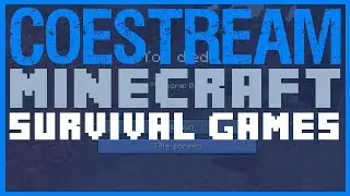 CoeStream - Minecraft Mini Games - Survival Games [PlayMindCrack]