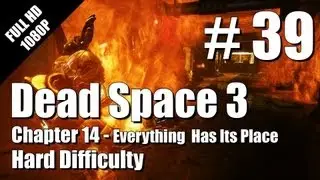 39 | Dead Space 3 - HARD Difficulty - Chapter 14 - Single Player Walkthrough - Part 39