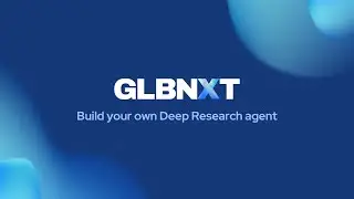 GLBNXT Platform | Build your own Deep Research agent