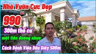 Nhà đất đồng nai, ĐẤT + NHÀ 990m² (300m² thổ cư) – Bàu Hàm 2, Thống Nhất, Đồng Nai