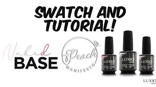 Luxio Naked Base Swatch & Tutorial!