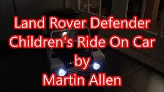 Land Rover Defender Children's Ride On Car Unboxing, Building and Testing