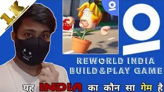Reworld India Build&Play Game Gameplay | GetFreeGamerInsaan