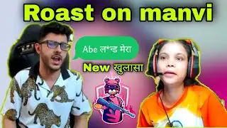 Roast On Manvi Gaming Manvi Exposed #Harjeet_Lite
