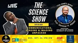 Communications, Sensing & Imaging Unpacked | The Science Show with Dr Dada