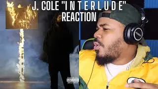 J. Cole - i n t e r l u d e (Official Audio) REACTION
