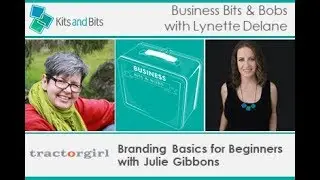 [3/4] Branding Basics for beginners with Julie Gibbons of tractorgirl