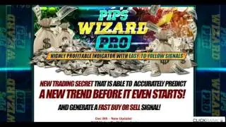 Before You Buy Pips Wizard Pro Software - Watch Pips Wizard Pro Review