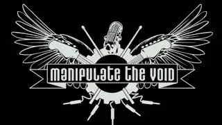 Manipulate The Void - Soul Song