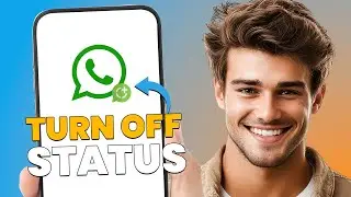 How to Turn Off Active Status on WhatsApp (Hide Online & Last Seen)