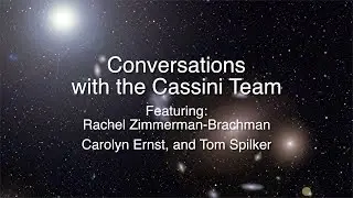 Conversations With The Cassini Team 2