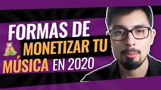 Marketing Musical | Formas de Monetizar tu M&uacute;sica en 2020